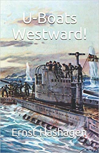 okumak U-Boats Westward!: My Voyages to England 1914-1918 (Great War at Sea, Band 4)