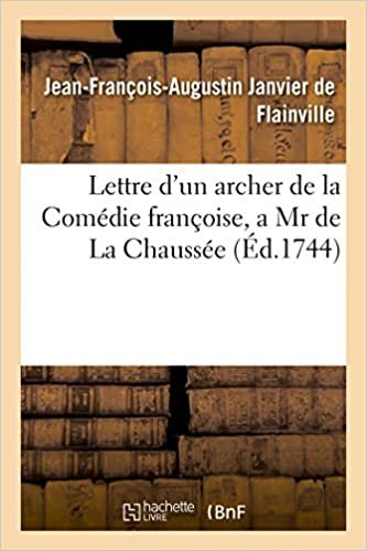 okumak Flainville-J-F, J: Lettre d&#39;Un Archer de la Comï (Litterature)