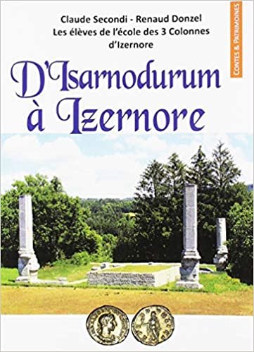 okumak D&#39;Izarnodurum à Izernore: Un temple mystérieux (Contes et Patrimoine)