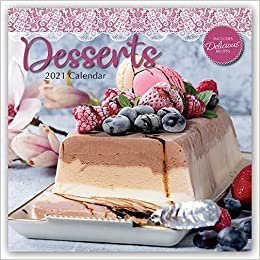 Desserts - Süßspeisen - Nachtisch 2021 - 16-Monatskalender: Original The Gifted Stationery Co. Ltd [Mehrsprachig] [Kalender] (Wall-Kalender)