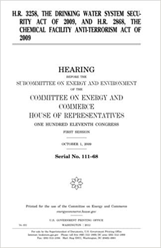 okumak H.R. 3258, the Drinking Water System Security Act of 2009, and H.R. 2868, the Chemical Facility Anti-terrorism Act of 2009 