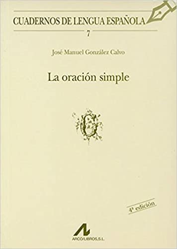 okumak La oración simple (G) (Cuadernos de lengua española, Band 7)