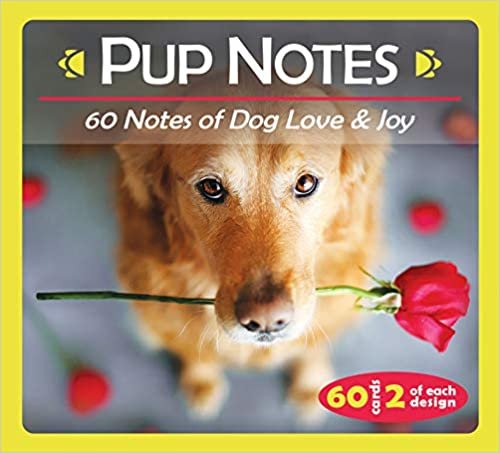 okumak Pup Notes: 60 Notes of Dog Love &amp; Joy