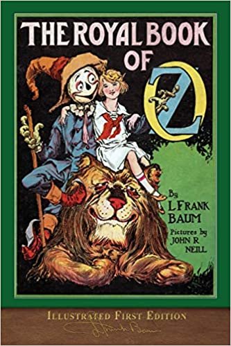 okumak The Royal Book of Oz (Illustrated First Edition): 100th Anniversary OZ Collection