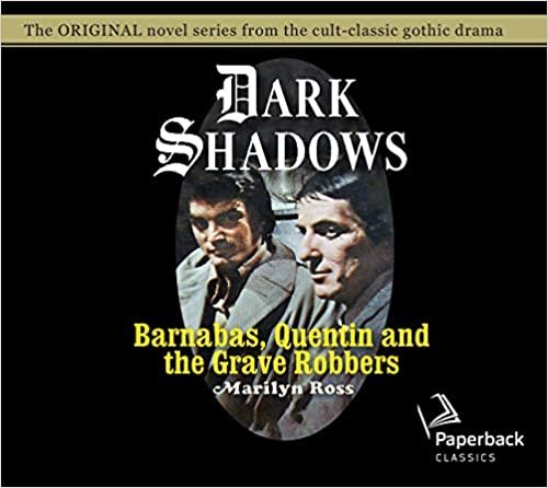 okumak Barnabas, Quentin and the Grave Robbers, Volume 28 (Dark Shadows, Band 28)