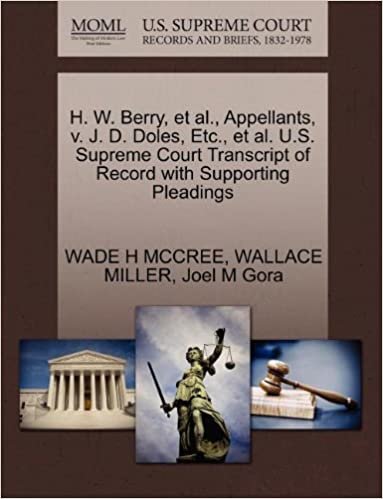 okumak H. W. Berry, et al., Appellants, v. J. D. Doles, Etc., et al. U.S. Supreme Court Transcript of Record with Supporting Pleadings