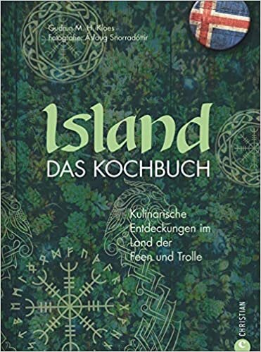 okumak Länderküche: Island - Das Kochbuch. Kulinarische Entdeckungen im Land der Feen und Trolle. Rezepte,Landschaftsfotografie und Produzentenporträts.