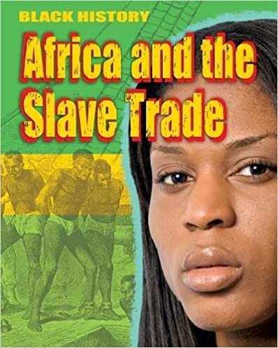 okumak Africa and the Slave Trade (Black History, Band 1)