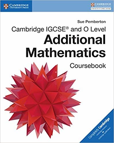 okumak Cambridge IGCSE (R) and O Level Additional Mathematics Coursebook