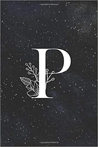 okumak P: Galaxy Floral Personalized Initial P Monogram Composition Notebook Journal for Girls and Women - 110 Lined Pages (55 Sheets) - 6&quot;x9&quot;
