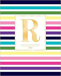 okumak Weekly &amp; Monthly Planner 2019: Striped Colors with Gold Monogram Letter R (7.5 x 9.25”) Horizontal AT A GLANCE Colorful Stripes Cover Personalized Planner for Women Moms Girls and School