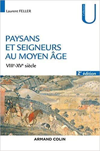 okumak Paysans et seigneurs au Moyen Âge - 2e éd. - VIIIe-XVe siècles: VIIIe-XVe siècles (Collection U)