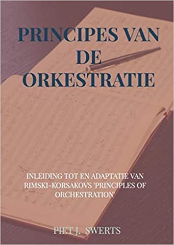 okumak PRINCIPES VAN DE ORKESTRATIE: Inleiding tot en Adaptatie van Rimski-Korsakovs &#39;Principles of Orchestration&#39;