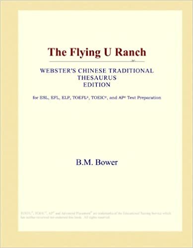 okumak The Flying U Ranch (Webster&#39;s Chinese Traditional Thesaurus Edition)