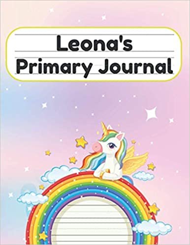 okumak Leona&#39;s Primary Journal: Grade Level K-2 Draw and Write, Dotted Midline Creative Picture Notebook Early Childhood to Kindergarten