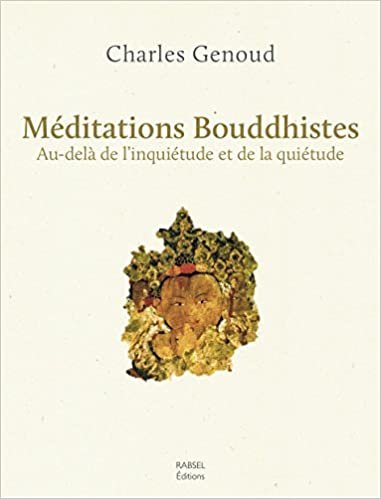 okumak Méditations Bouddhistes: Au-delà de l&#39;inquiétude et de la quiétude