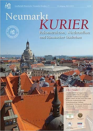 okumak Neumarkt-Kurier Rekonstruktion, Wiederaufbau und klassischer Städtebau, Heft 2/2019 (Neumarkt-Kurier / Baugeschehen und Geschichte am Dresdner Neumarkt)