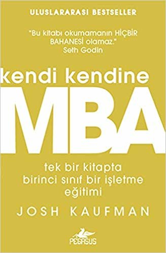 okumak Kendi Kendine MBA: Tek bir kitapta birinci sınıf bir işletme eğitimi