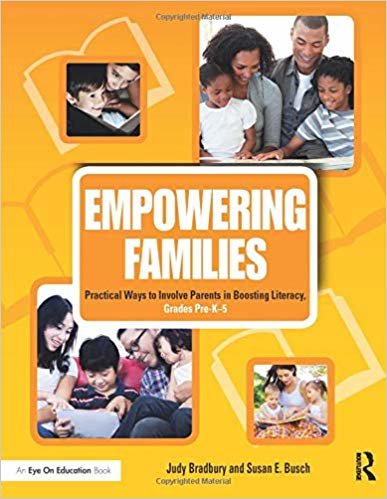 okumak Empowering Families : Practical Ways to Involve Parents in Boosting Literacy, Grades Pre-K-5