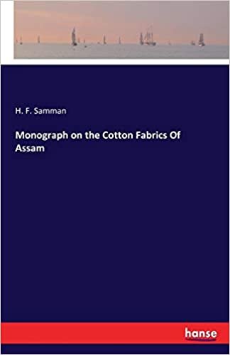 okumak Monograph on the Cotton Fabrics Of Assam