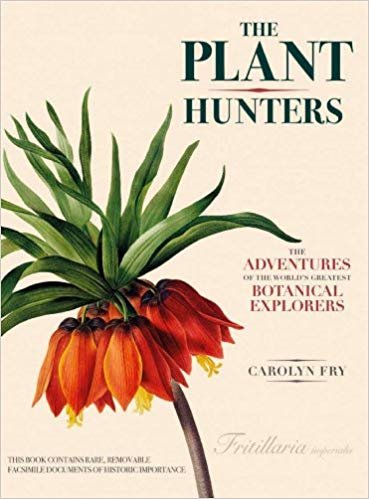 okumak The Plant Hunters: The Adventures of the World s Greatest Botanical Explorers