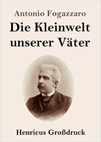 Die Kleinwelt unserer Väter (Großdruck) (German Edition)