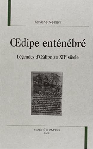 okumak Oedipe enténébré - légendes d&#39;Oedipe au XIIe siècle