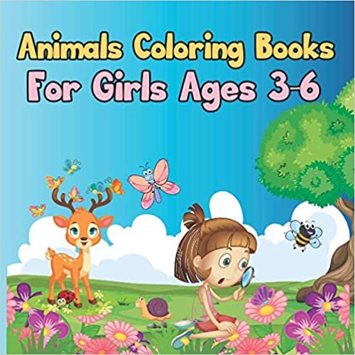 okumak Animals Coloring Books for Girls ages 3-6: Coloring Pages For Girls With Lovely Illustrations, Adorable Animals Designs To Color