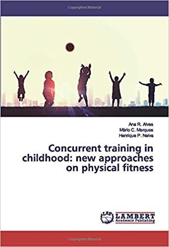 okumak Concurrent training in childhood: new approaches on physical fitness