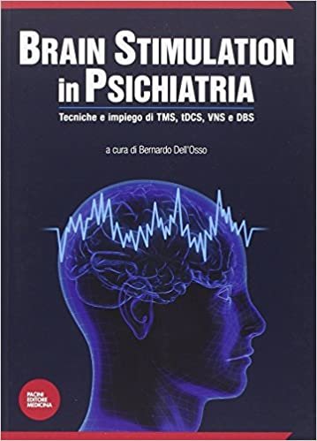 okumak Brain stimulation in psichiatria. Tecniche ed impiego di TMS, tDCS, VNS e DBS
