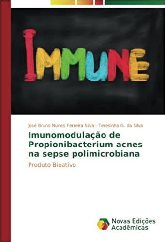 okumak Imunomodulação de Propionibacterium acnes na sepse polimicrobiana: Produto Bioativo