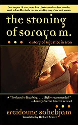 okumak The Stoning of Soraya M.: A Story of Injustice in Iran
