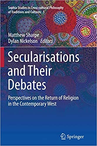 okumak Secularisations and Their Debates: Perspectives on the Return of Religion in the Contemporary West (Sophia Studies in Cross-cultural Philosophy of Traditions and Cultures, Band 5)