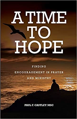 okumak A Time to Hope: Finding Encouragement in Prayer and Ministry