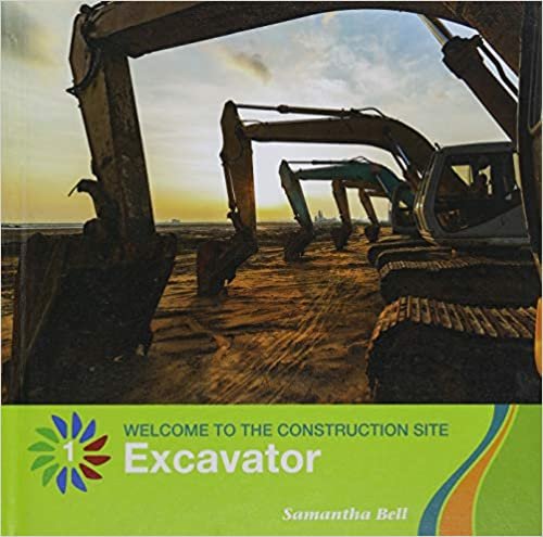 okumak Excavator (21st Century Basic Skills Library: Level 1: Welcome to the C)