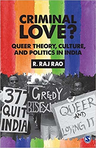 okumak Criminal Love? : Queer Theory, Culture, and Politics in India