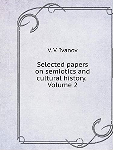 okumak Selected Papers on Semiotics and Cultural History. Volume 2
