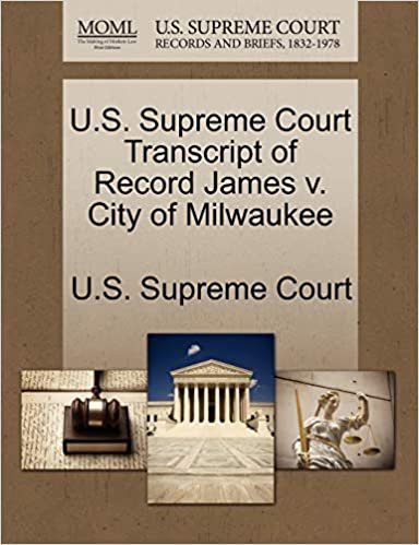 okumak U.S. Supreme Court Transcript of Record James v. City of Milwaukee
