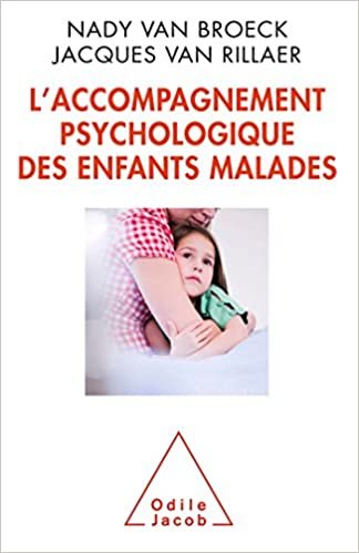 okumak L&#39;Accompagnement psychologique des enfants malades (OJ.PSYCHOLOGIE)