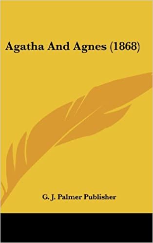 okumak Agatha and Agnes (1868)