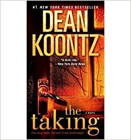 okumak The Taking - [by: Dean R Koontz]