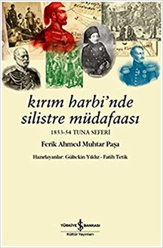 okumak Kırım Harbi&#39;nde Silistre Müdafaası: 1853-54 Tuna Seferi