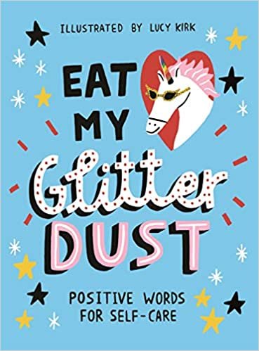 okumak Eat My Glitter Dust: Positive Words for Self-care