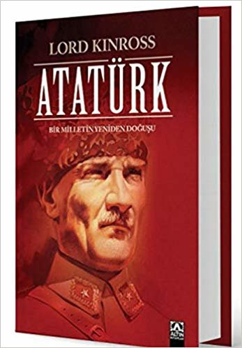 okumak Atatürk (Ciltli Özel Baskı): Bir Milletin Yeniden Doğuşu