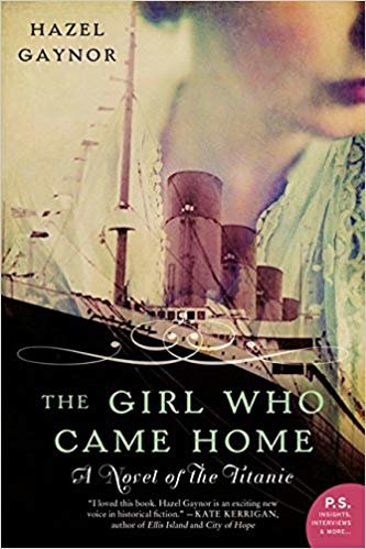 okumak The Girl Who Came Home: A Novel of the Titanic (P.S.)