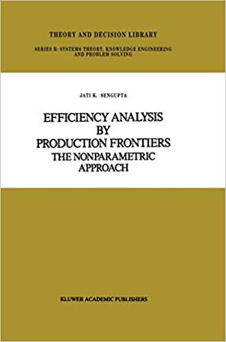 okumak Efficiency Analysis by Production Frontiers: The Nonparametric Approach (Theory and Decision Library B)