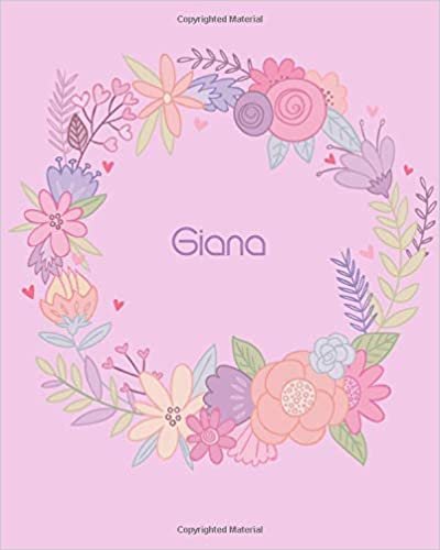 okumak Giana: 110 Lined Pages 8x10 Cute Pink Blossom Design with Lettering Name for Girl, Journal, School and Self Note,Giana