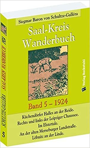okumak Schultze-Gallera, D: Saal-Kreis Wanderbuch Band 5 -1924