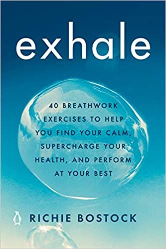 okumak Exhale: 40 Breathwork Exercises to Help You Find Your Calm, Supercharge Your Health, and Perform at Your Best