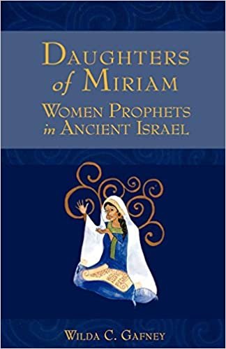okumak Daughters of Miriam: Women Prophets in Ancient Israel